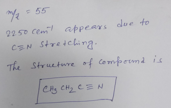 55 1 dlue to 22 50 cem appears Stretching CEN The Structure f Compormd is CHs CH2 CE N