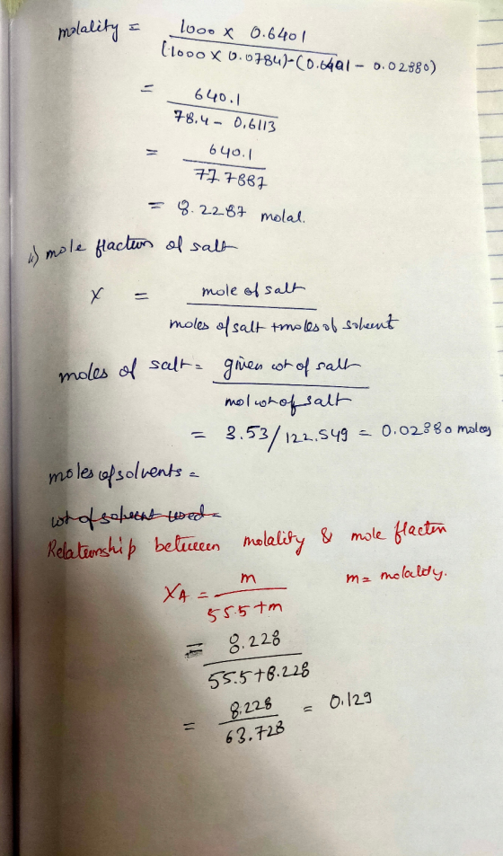 malality = 10oo x 0.6401 llooo X 0.07841-(0.491 - 0.02880) 640.1 78.4 - 0,6113 640.1 77.7887 = 8.2287 molal. u mole flaction