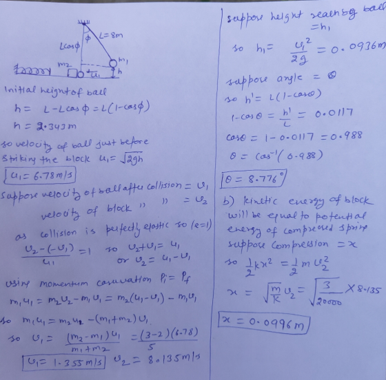 I suppose height reachso ball 5h, 16 L=8m 2 m2 hie = 0.0936m 29 suppose angle = so h= 2(1-casco) 1-caso = h = 0.0117 L caso