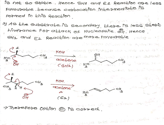 is not so stable. Hence SN1 and El Reaction are less Favourable, because carbocation inbeamedlake is formed in this Reaction