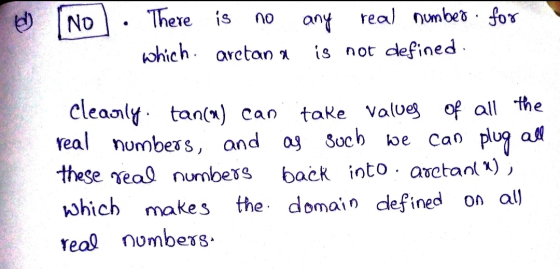 NO There is no which aretan a any real number for is not defined clearly. tan(n) can take values of all the real numbers, and