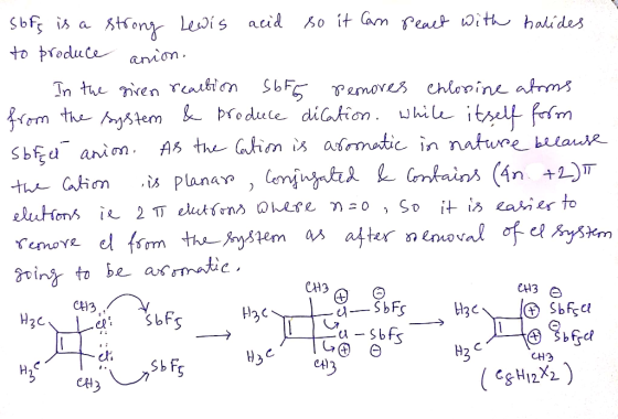 slofs is a strong Lewis acid so it can react with halides to produce anion. - In the giren realtion SbFG remores Chlorine ato