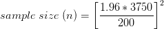 [1.96 * 37507 sample size (n) = 200