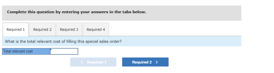 Complete this question by entering your answers in the tabs below. Required 1 Required 2 Required 3 Required 4 What is the to