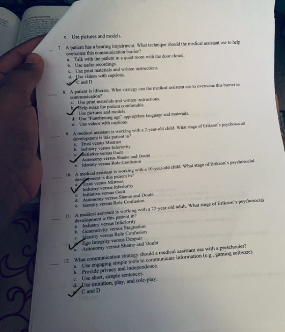 e. Use pictures and models. 7. A patient has a hearing impairment. What technique should the medical assistant use to help ov