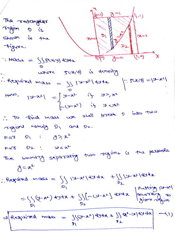 yal The r rectangler region o is in figure. D2 X : Mass SSEHy) dydz D Whre 5176,4) is density i Required mass Fay) =phael شه