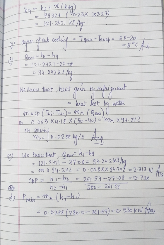 7932t (0.23x 182 2 121- 2421 kJ Teae Tevaps 25-20 5°C ub Seca = hi-hy 121-2421-27. 94.242 1 We kuow that heat Aeat lest by na