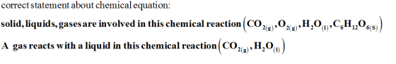 correct statement about chemical equation solid, liquids, gases are involved in this chemical reaction | CO, A gas reacts wit