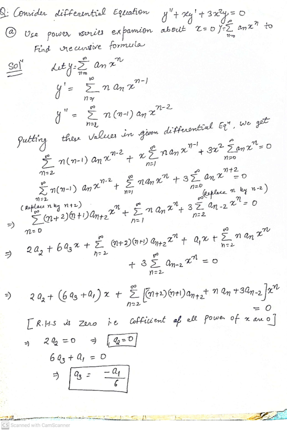 Qi Consider differential Equation y + xey + 322y = 0 about 2=oy- and to a) 970 Use power Series expansion Find recursive fo