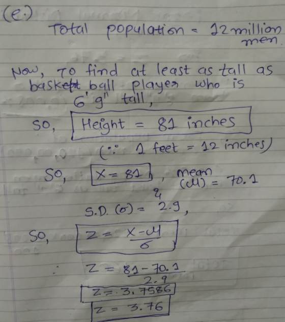 Total population - 92 million men so, Now, to find at least as tall as baskept ball Player who is 6 g tall, Height = 81 inch