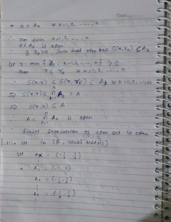 Date - at Ak k=1,2,.. For each K=1, 2, n. ata s open . 7 8. To Such that open ball Sair w g min S x K=1,2,-, n} > 0 then r r