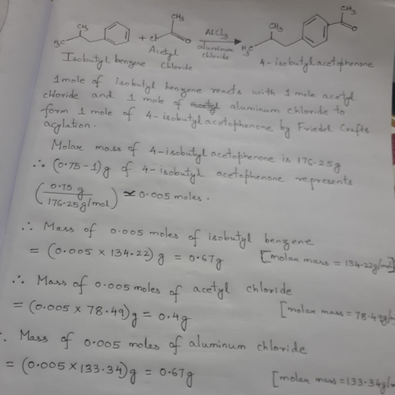 Aurin chloride HC 4- isobutyl acetophenone - Acetyl Isobutyl benzene chloride 1 mole of isobutyl benzene reacts with 1 mole a