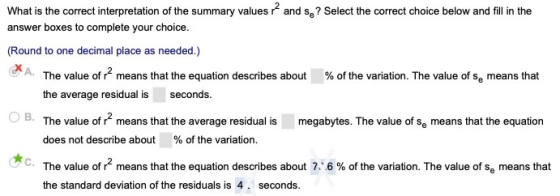 and se? Select the correct choice below and fill in the What is the correct interpretation of the summary values answer boxes