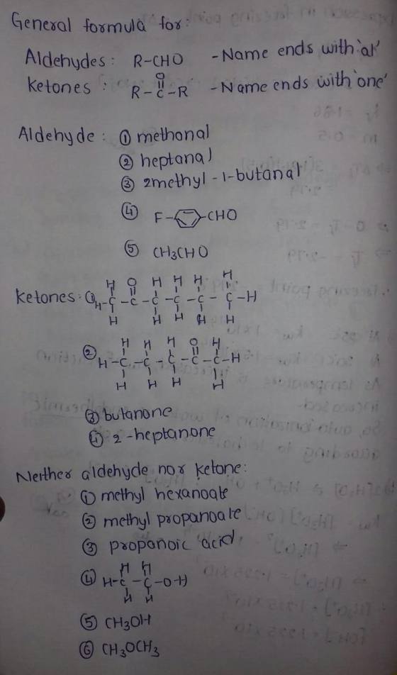* propanoic acid * heptana) © 2methyl - 1-butanal General formula for: 10 Aldehydes : R-CHO -Name ends with all methyl propun