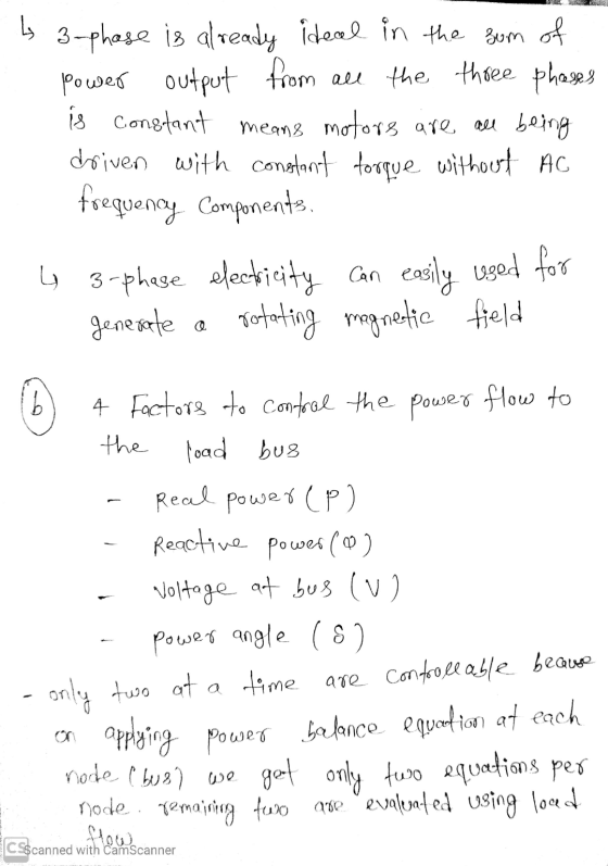 b 3-phase is already ideal in the sum of power output from rom all the three phases is constant means motors are all being dr