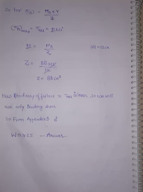 So for B) = Moxy (B max au = 12ksi lift=12in Z= 86xx Z= BB on Now tendency of failure in Tau is lesser ,so we will use only b