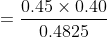 0.45 x 0.40 0.4825