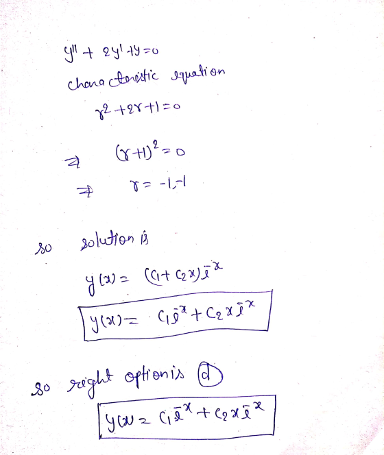 gol + 2y! +9=0 chana turistic equation 72 +28+1=0 2 (8+1²=0 8=-|- X A so solution is (21) = (a + czaj za y (2) y(x)= Goat. Ca