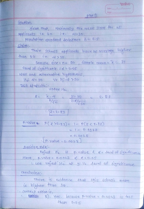 enlivo Date Pogo page 0 Solution given that, Nationally the mean score for all applicants is 30 l=30 population standard dev