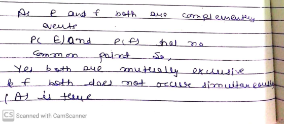 que As E and f both complementley events PC Eland elf chal no Commm point Yes both que mutually excuusive & f both does not o