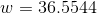 w=36.5544