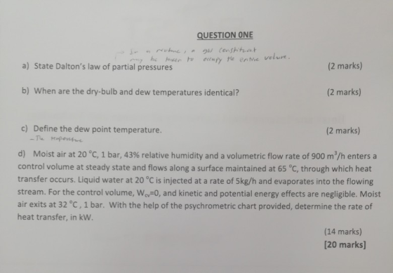 QUESTION ONE gw constitrat a) State Daltons law of partial pressures be taken to occupy the entre vchure. (2 marks) b) When