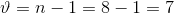 =n-1=8-1= 7