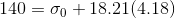 140=\sigma _0+18.21(4.18)