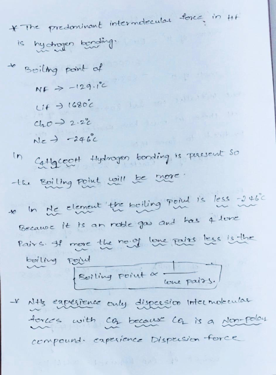 force in t * The predominant intermolecular is hydrogen bonding Boiling point of NA > -129.1°C Cl20 2.2c ! Net -2460 Callgcoo