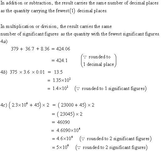 In addition or subtraction, the result carries the same number of decimal places as the quantity carrying the fewest(1) decim