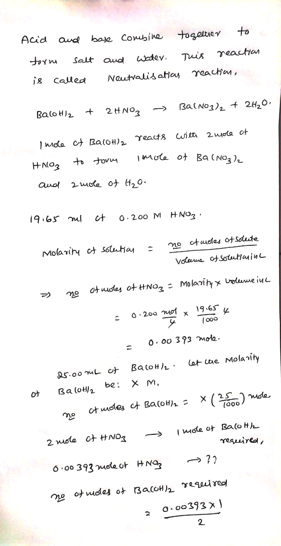 Acid for is and bose combine salt and water. called Neutralisation togeener to a This reaction reaction, BacoH)2 + 2HNOz BalN