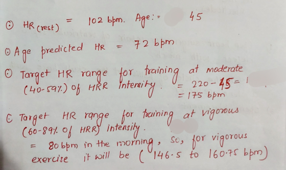 Age := © HR crest) = 102 bpm. Age: 45 © Age predicted HR = 72 bpm © Target HR range for training at moderate (40-591.) of HRR