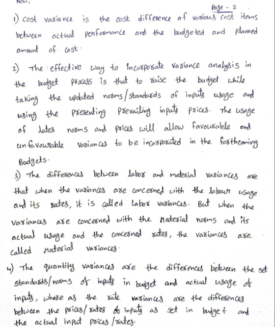 NOW , - Page 2 1) cost variance is the cost difference of various cost items between actual performance and the budgeted and