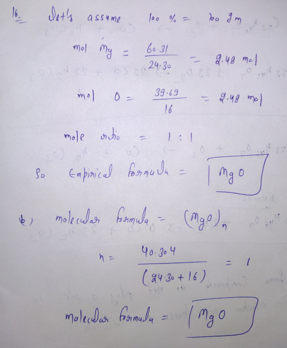 Juth assume 1s mol ma 60.31 g.ye mel 24:30 0D 39.69 mo1 4.48 mo) 16 mole onho 1 : Eupricd u 40.304 = a4 30+ 16) A molecdas f