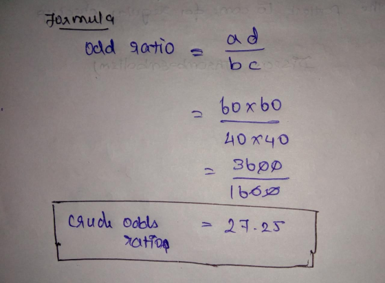 Jormula Odd aatio ad be a 60x60 40x40 360o 16oo = 27.25 I crude odds ration
