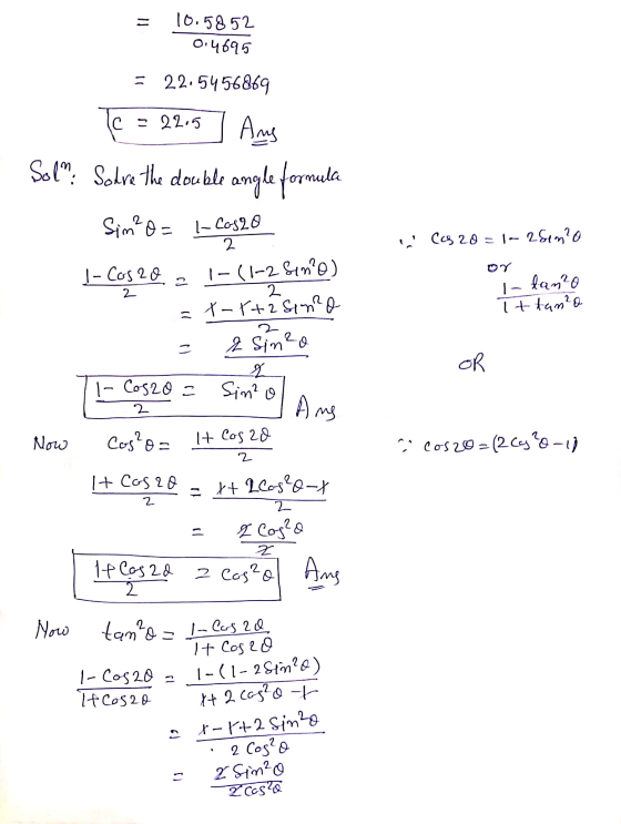 = 10.5852 0.4695 = 22.5456869 C = 22.5 Aus angle formula Sol: Solve the double (as zo = 1a 28en?o ΟΥ Sim²0= |- Caso 2 I-Co