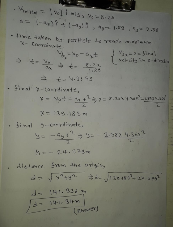 me aken bu pamtcle to reach maximum elecits in x-divctiox 1.89 t= 4.3653 2 2 final g coordinate, 2 2 distance Svom the origin