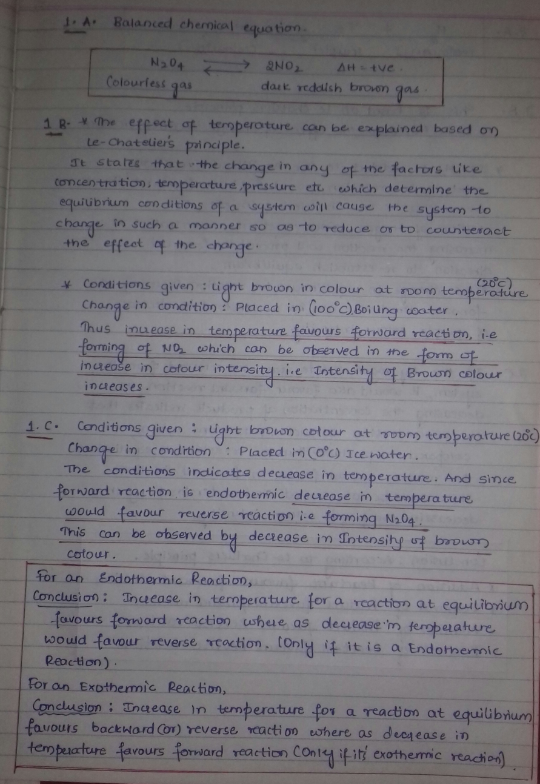 A Balanced chemical equation. N204 Colourless gai 2NO, AHive dark redalih broen gas 1 B- me effect of temperature can be expl
