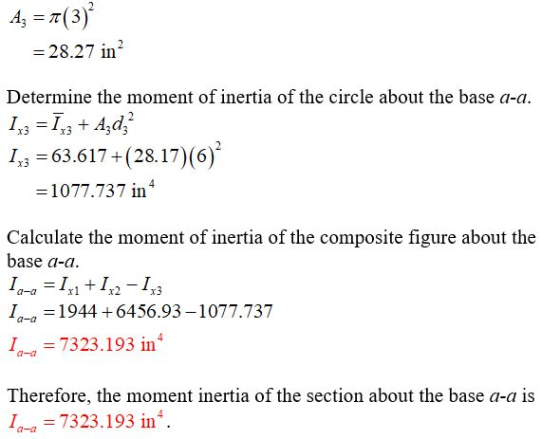 Az = 2(3) = 28.27 in? Determine the moment of inertia of the circle about the base a-a. 1x3 = 7x3 + Azdz 1x3 = 63.617 +(28.17