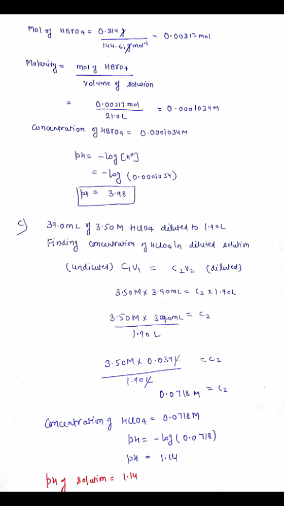 Mol of HBYO4 = 0.3147 -0.00217 mol 144.61% molt Molarity = mola HBrO4 volume of solution 0.00217 mol = 0.0001034m 210L HBT04