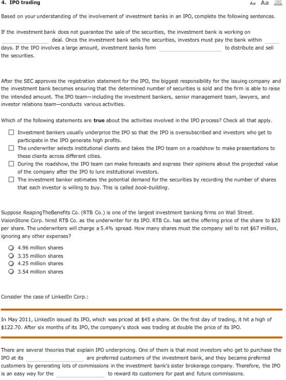 4. IPO trading Aa Aa Based on your understanding of the involvement of investment banks in an IPO, complete the following sen