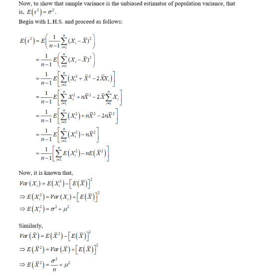 Now, to show that sample variance is the unbiased estimator of population variance, that is, E(s³)= o². Begin with L.H.S. and