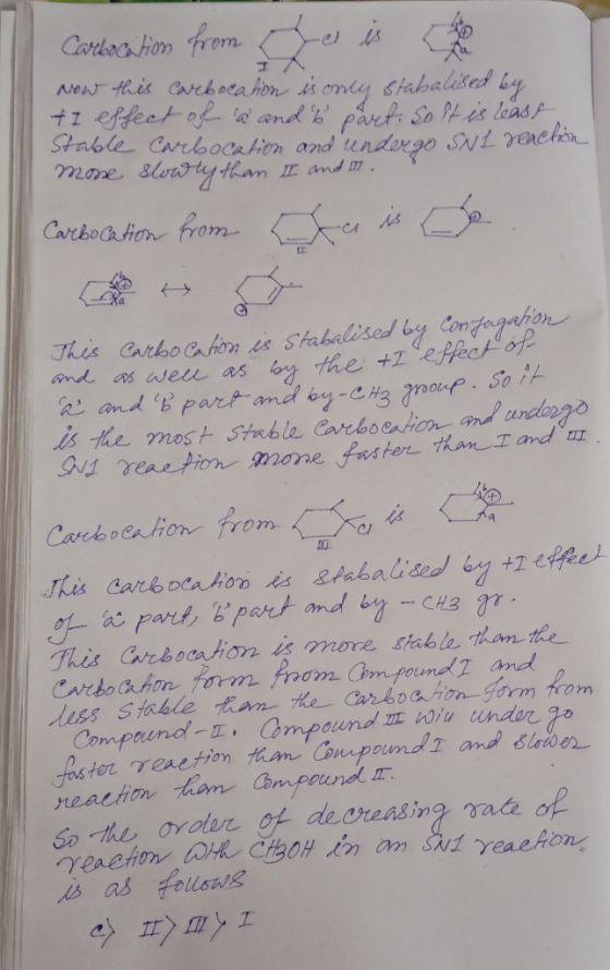 Carbocation from Ice is Now this carbocation is only stabalised by tl effect of a and b part. So it is least Stable Carbocati