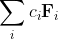 \sum_{i} c_i \mathbf F_i