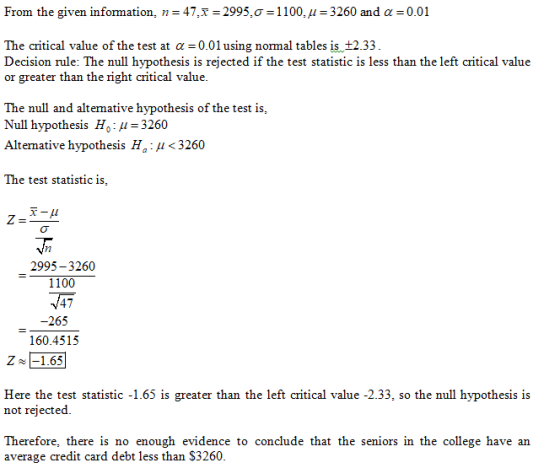 From the given information, n = 47.5 = 2995.0 =1100, u = 3260 and a = 0.01 The critical value of the test at a =0.01 using no