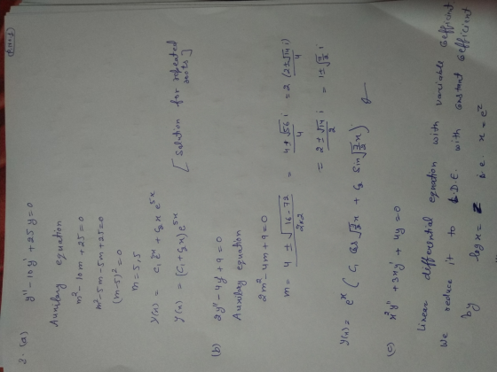 3. (a) y -104 +25 y=0 Aunilary equation m² - lom +25=0 m²- 5m-5m +25=0 (m5)² = 0 m=5,5 Y(x) = c, ar + G n ex Y(u) = (C, + G