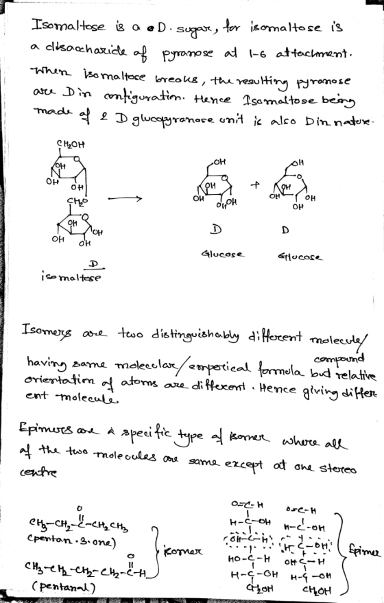 ferisomaltose is a dsacharce af pyraose ad -6 attachment Whan isomaltoce breoks, thu vesultiry yramoe ar Dn nfiguratim. tance