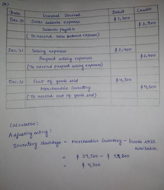 Credit Date Debit $1,300 General Journal Dec 31 Sales salaries expense Salaries payable ( To record sales salaries expense) $