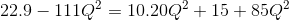 22.9-111Q^{2}=10.20Q^{2}+15+85Q^{2}