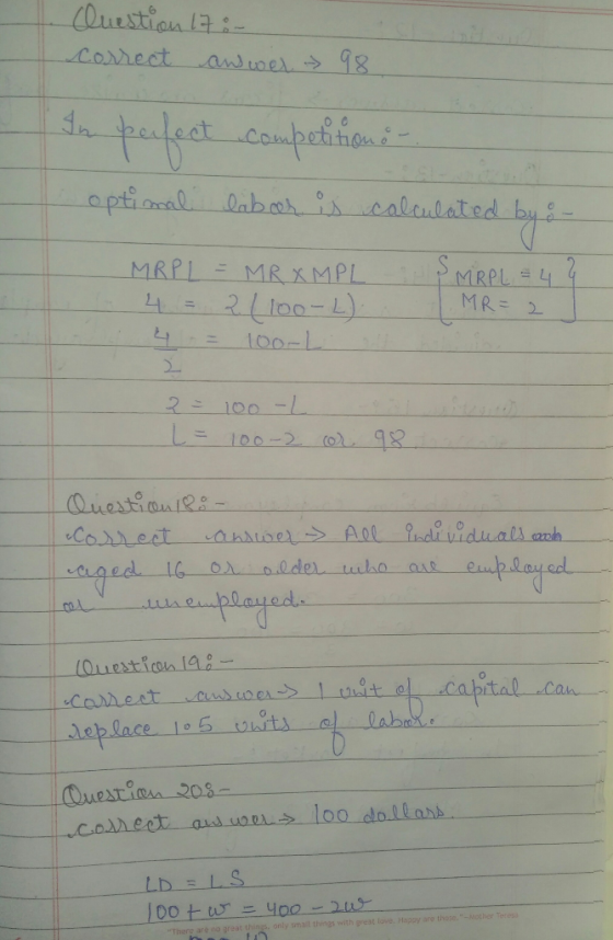 I. Question 17:- correct answer - 98 In perfect competition : optimal laber is calculated by : - MRPL = MRX MPL 4 = 21100-L)